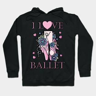 I Love Ballet Hoodie